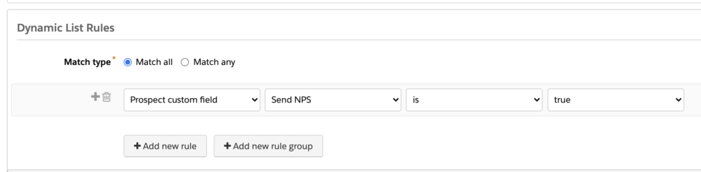 Dynamic List rule criteria "Prospect custom field Send NPS is true"