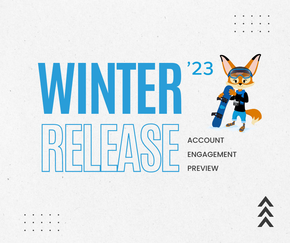 Winter’23 Release: Account Engagement Preview