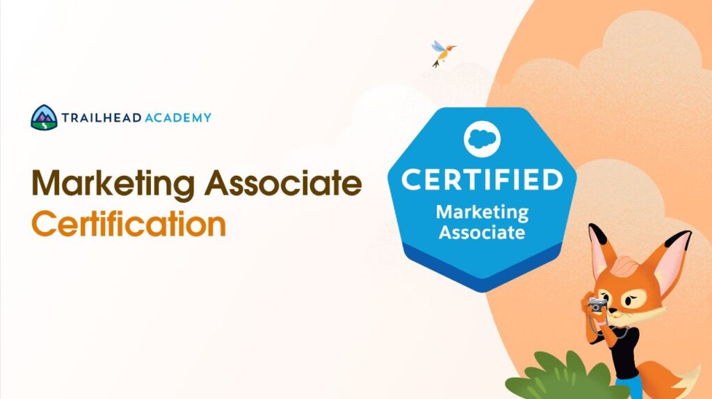 Announcing the Salesforce Certified Marketing Associate credential